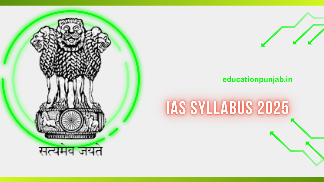 IAS Syllabus 2025